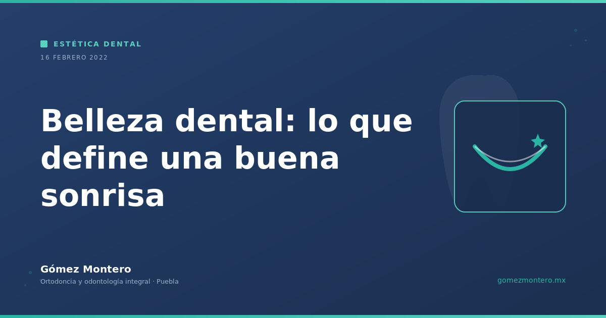 Belleza dental: lo que define una buena sonrisa
