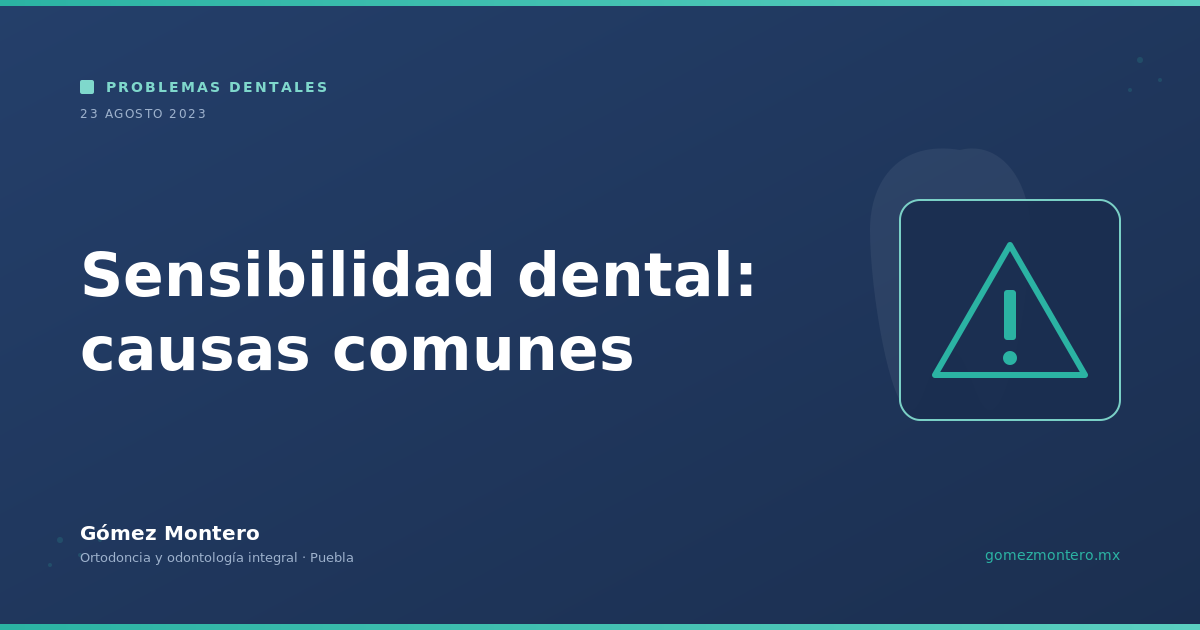 Sensibilidad dental: causas comunes