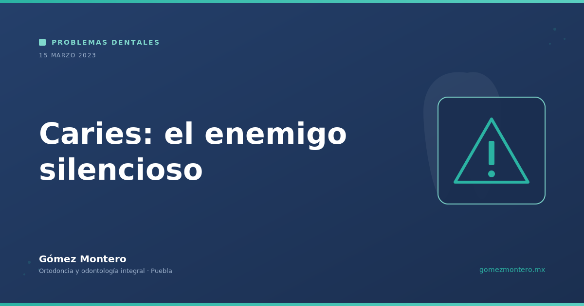 Caries: el enemigo silencioso