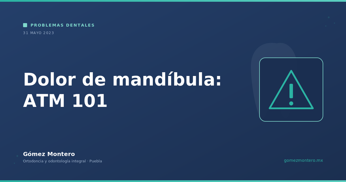 Dolor de mandíbula: ATM 101