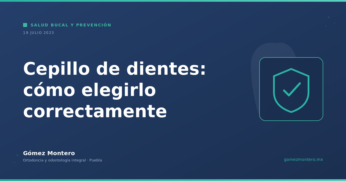 Cepillo de dientes: cómo elegirlo correctamente