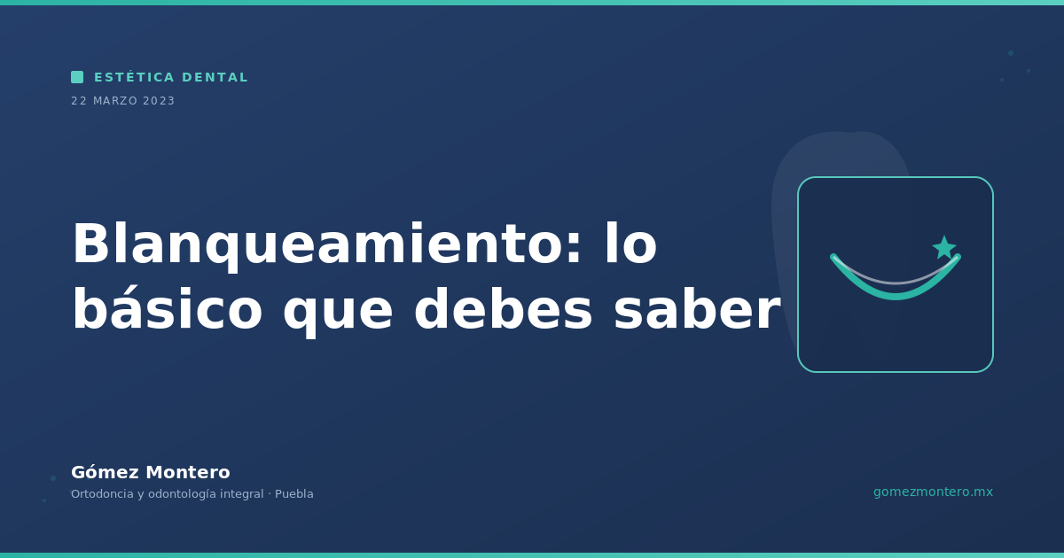 Blanqueamiento: lo básico que debes saber