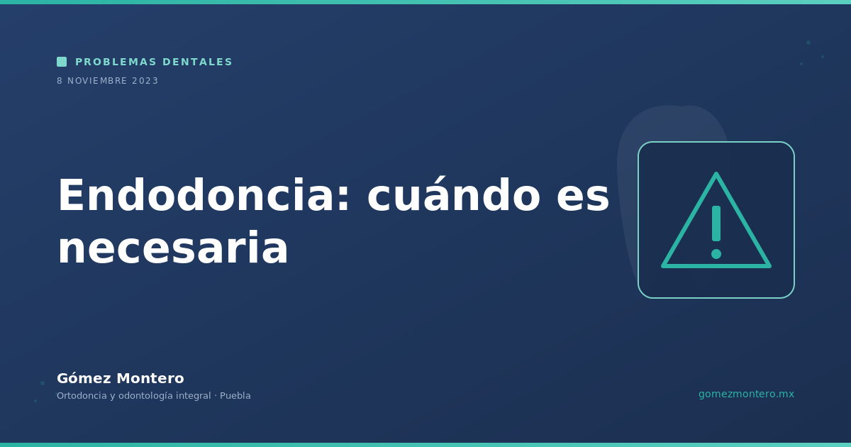 Endodoncia: cuándo es necesaria