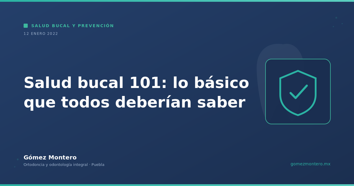 Salud bucal 101: lo básico que todos deberían saber