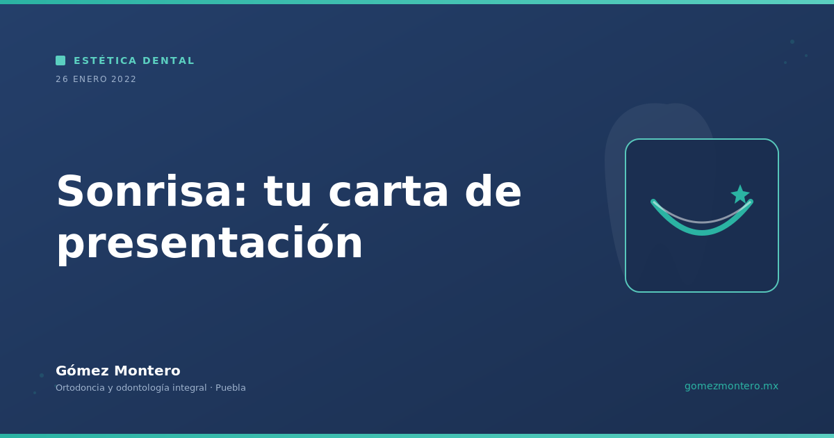 Sonrisa: tu carta de presentación