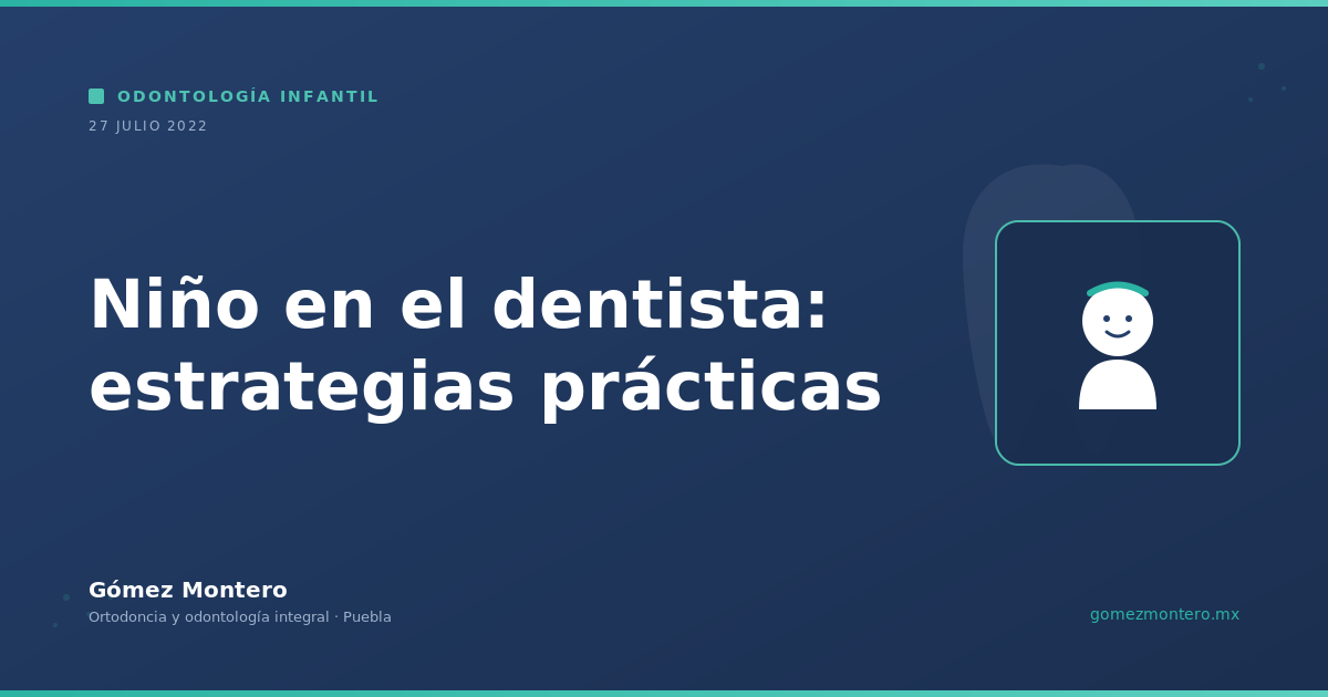 Niño en el dentista: estrategias prácticas